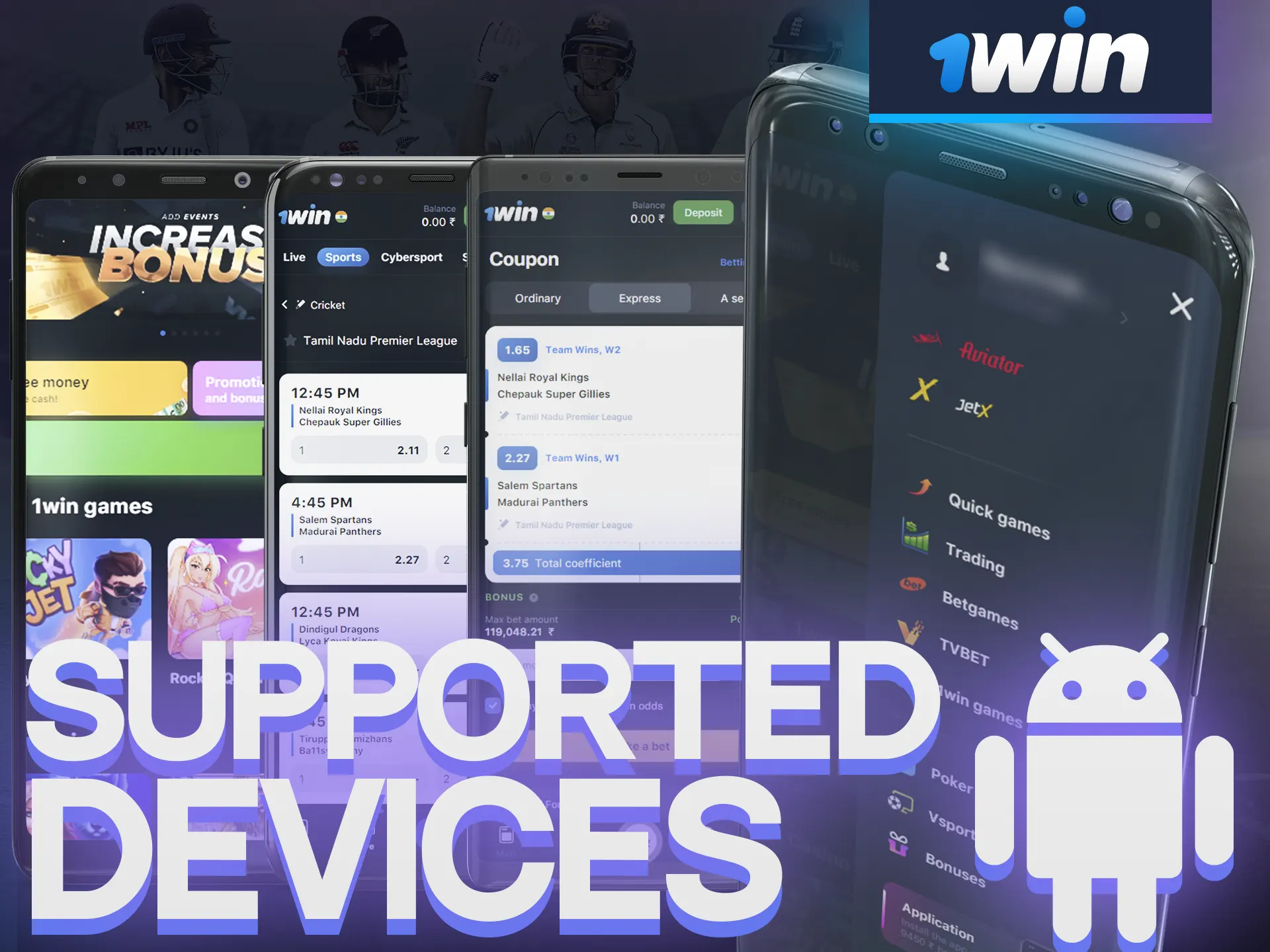 1Win app is supported on many Android devices.