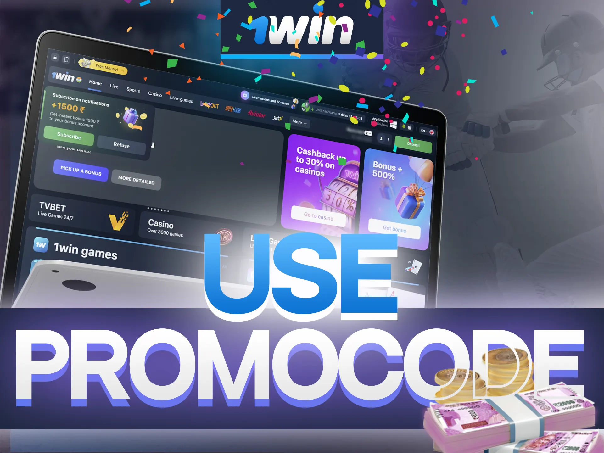 Be sure to use a special promo code 1WBETIN for profitable 1win gaming.