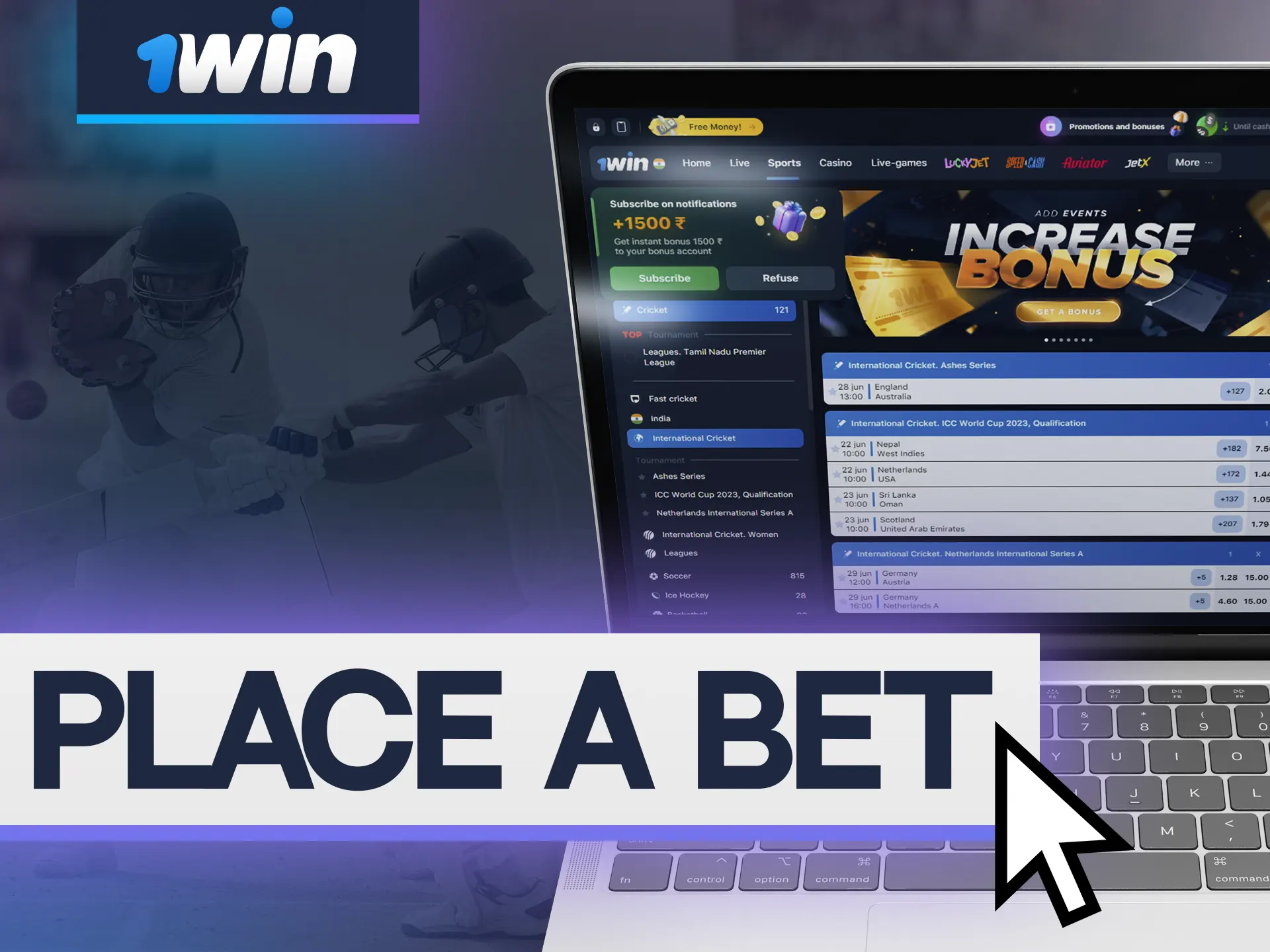 Create an account if you want to start betting on cricket with 1win.